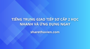 thumbnail-tieng-trung-giao-tiep-so-cap-2