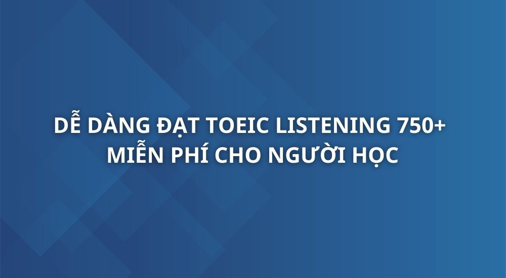de-dang-dat-toeic-listening-750-unica