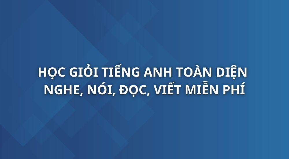 hoc-gioi-tieng-anh-toan-dien-nghe-noi-doc-viet