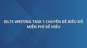 ielts-writing-task-1-chuyen-de-bieu-do-1