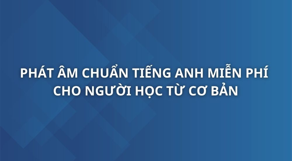 phat-am-chuan-tieng-anh-unica