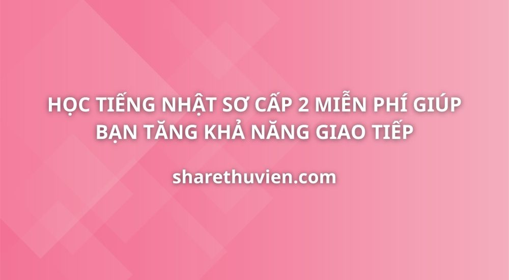 tieng-nhat-so-cap-2