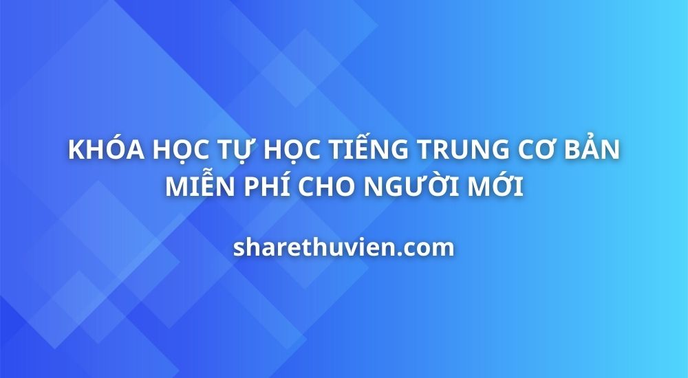 tu-hoc-tieng-trung-co-ban